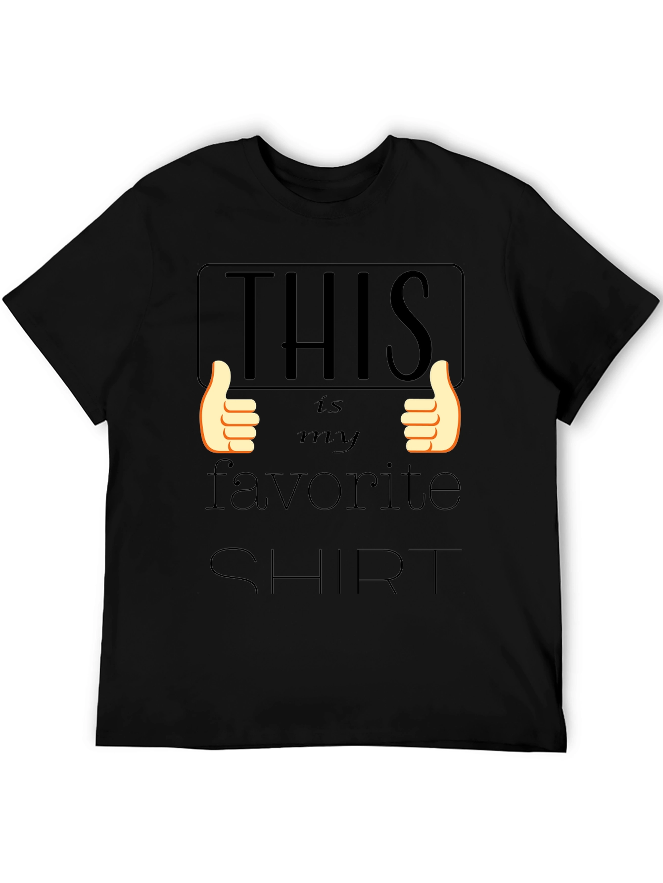 This Is My Favorite Shirt - Graphic Tee