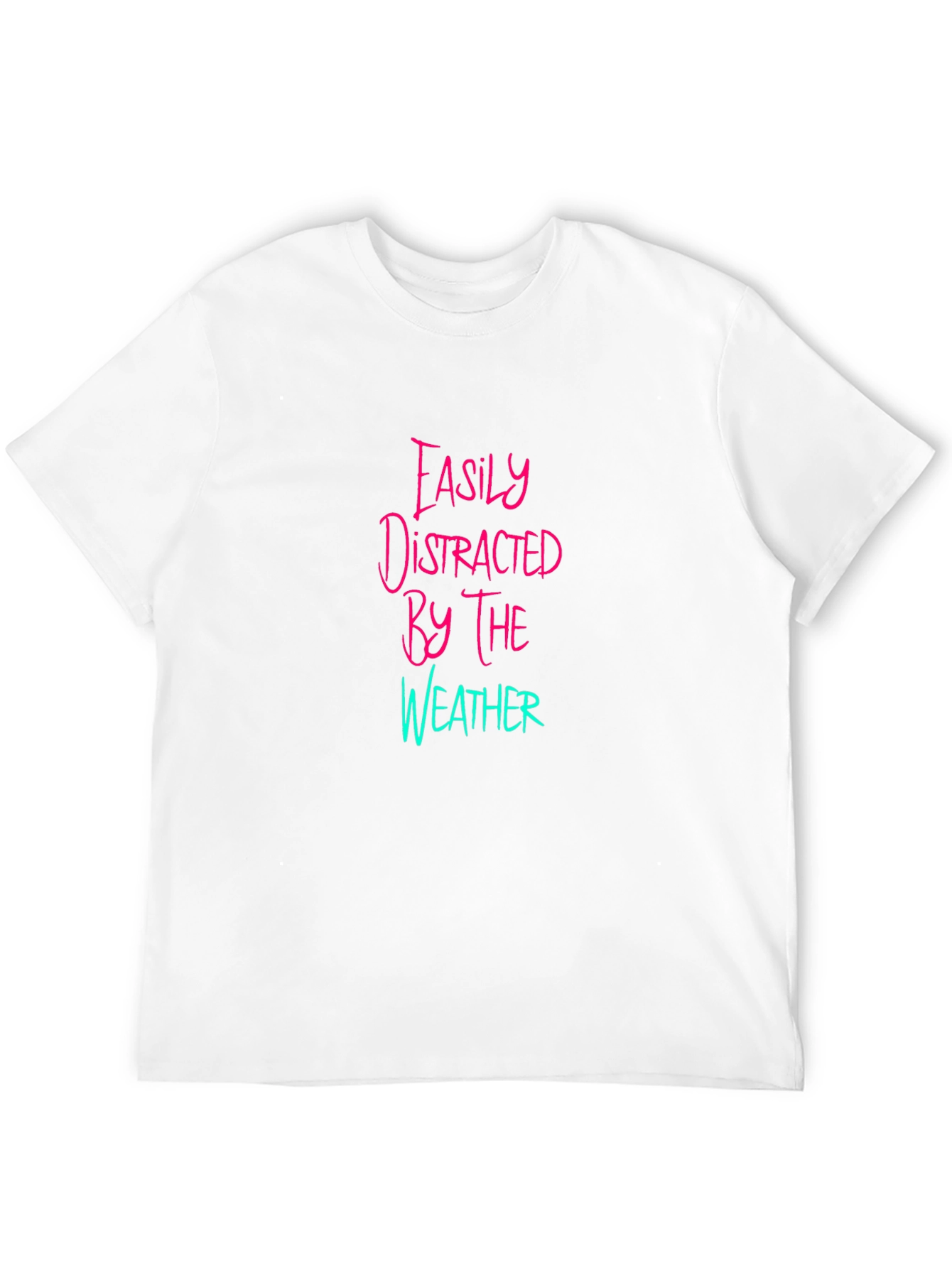 Easily Distracted By the Weather Graphic Tee