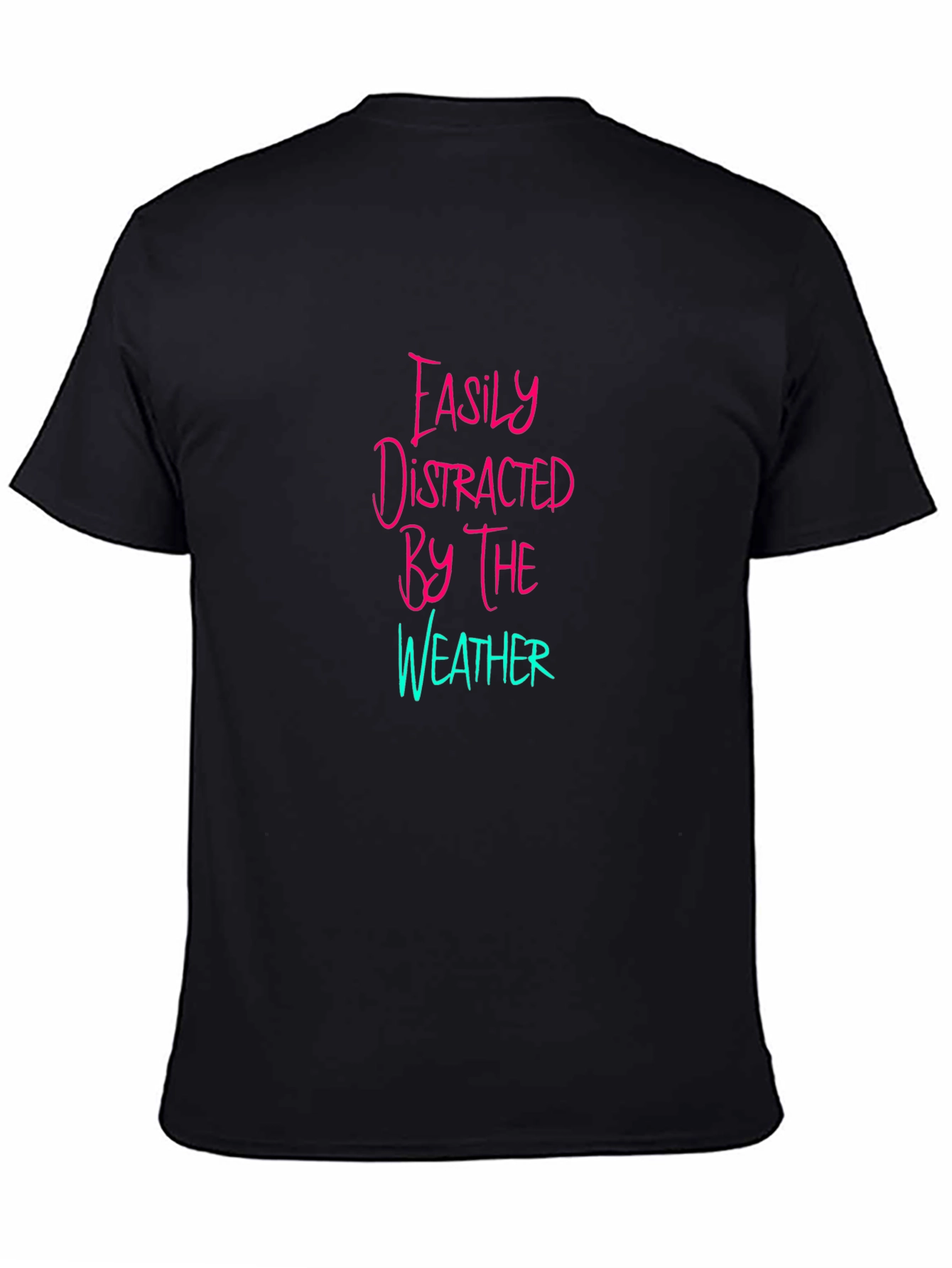 Easily Distracted By the Weather Graphic Tee