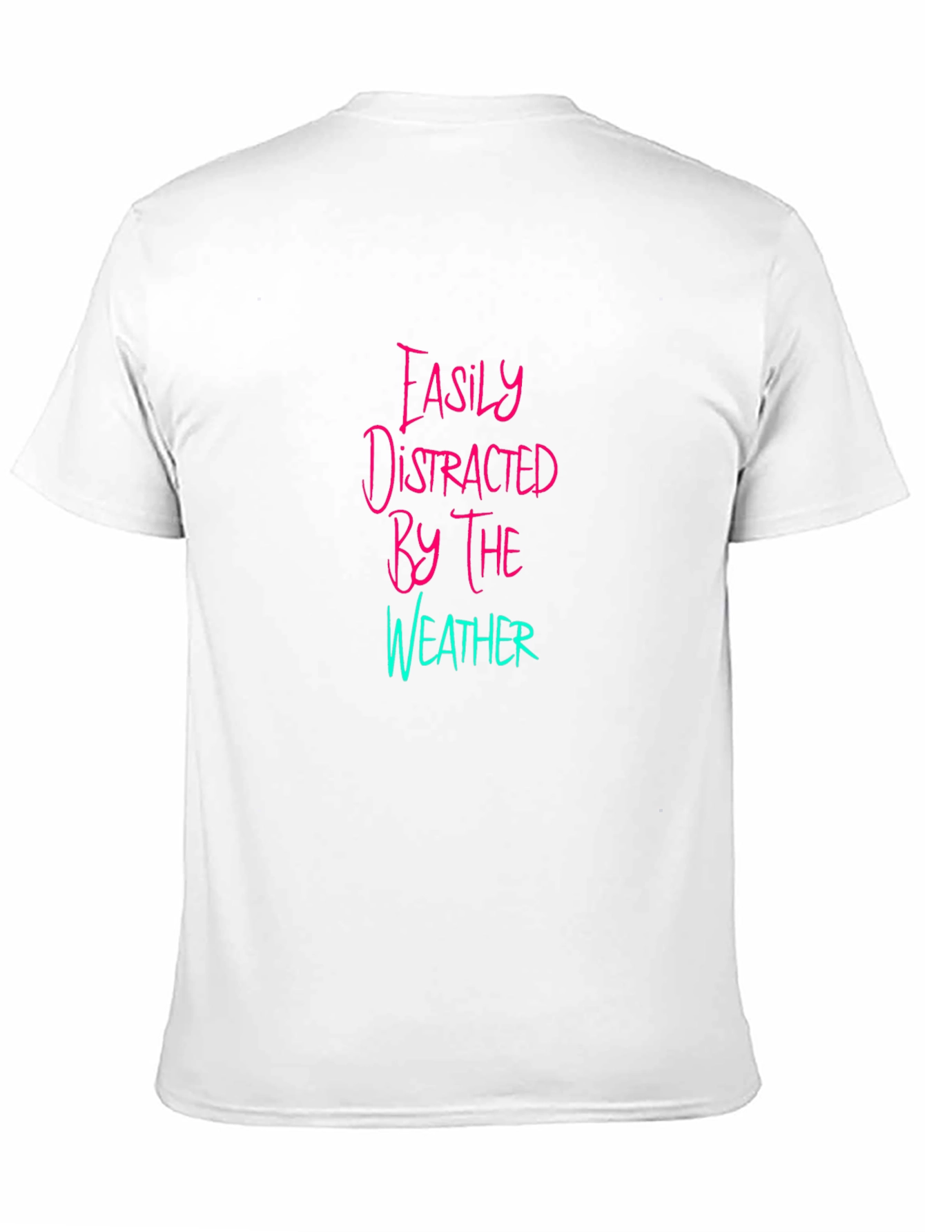 Easily Distracted By the Weather Graphic Tee