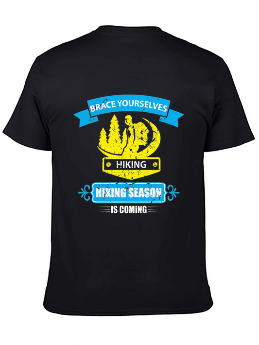 Hiking Season T-Shirt: Brace Yourselves for Adventure!