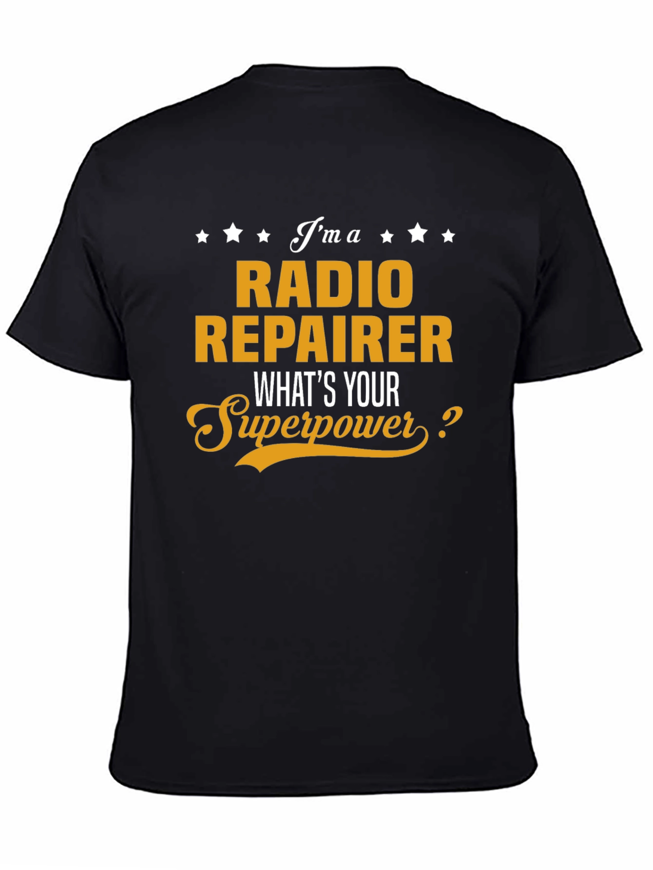 Radio Repairer Superpower T-Shirt - Humorous Gift