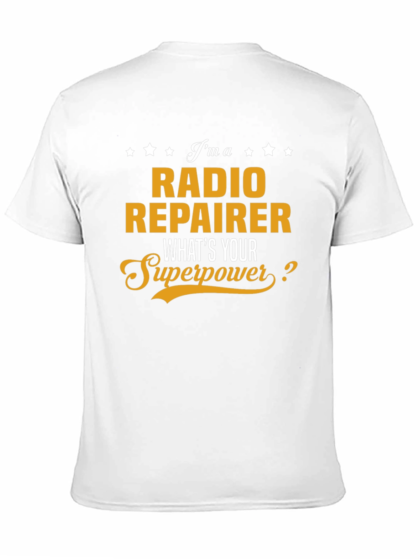 Radio Repairer Superpower T-Shirt - Humorous Gift