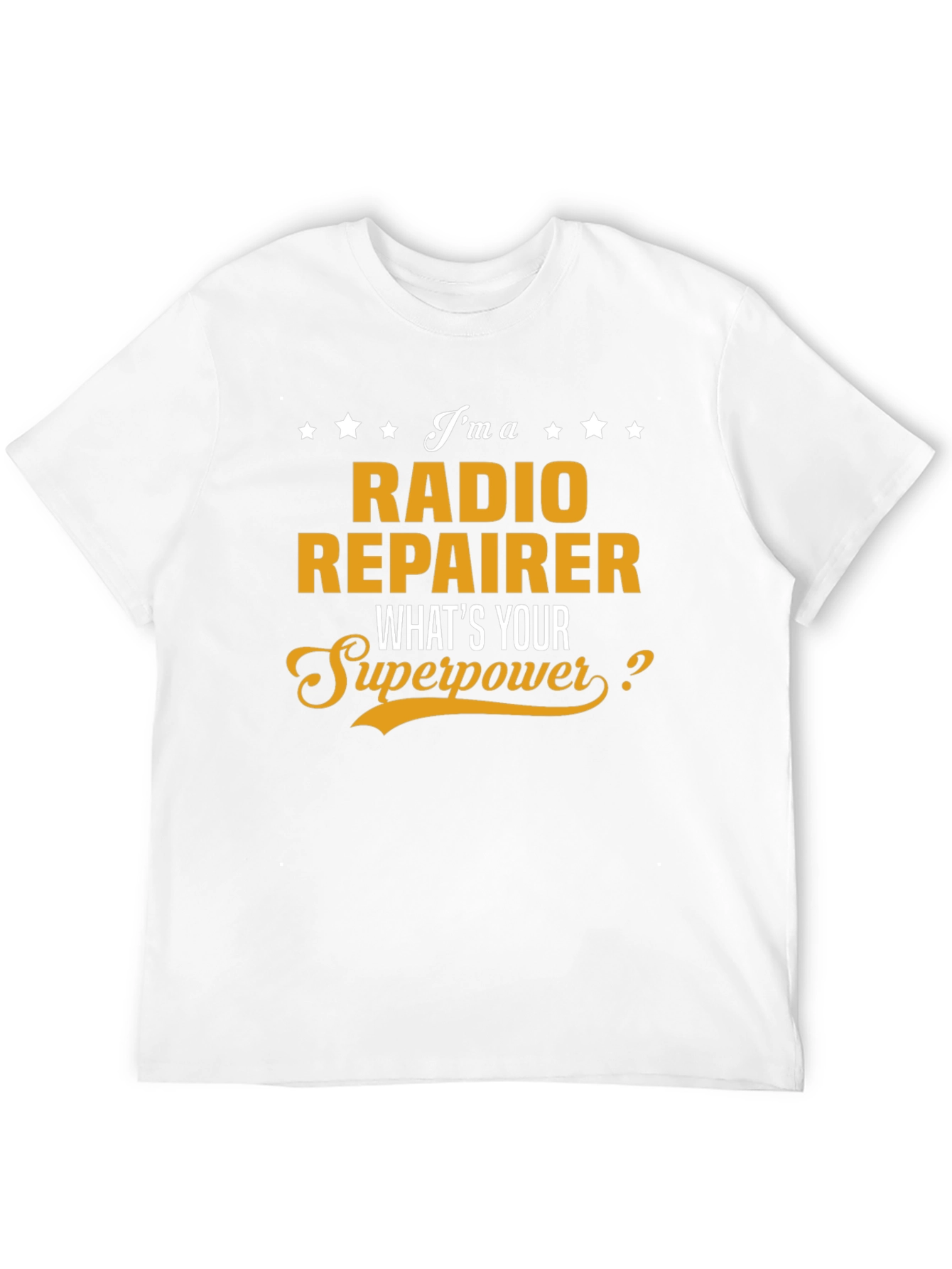 Radio Repairer Superpower T-Shirt - Humorous Gift