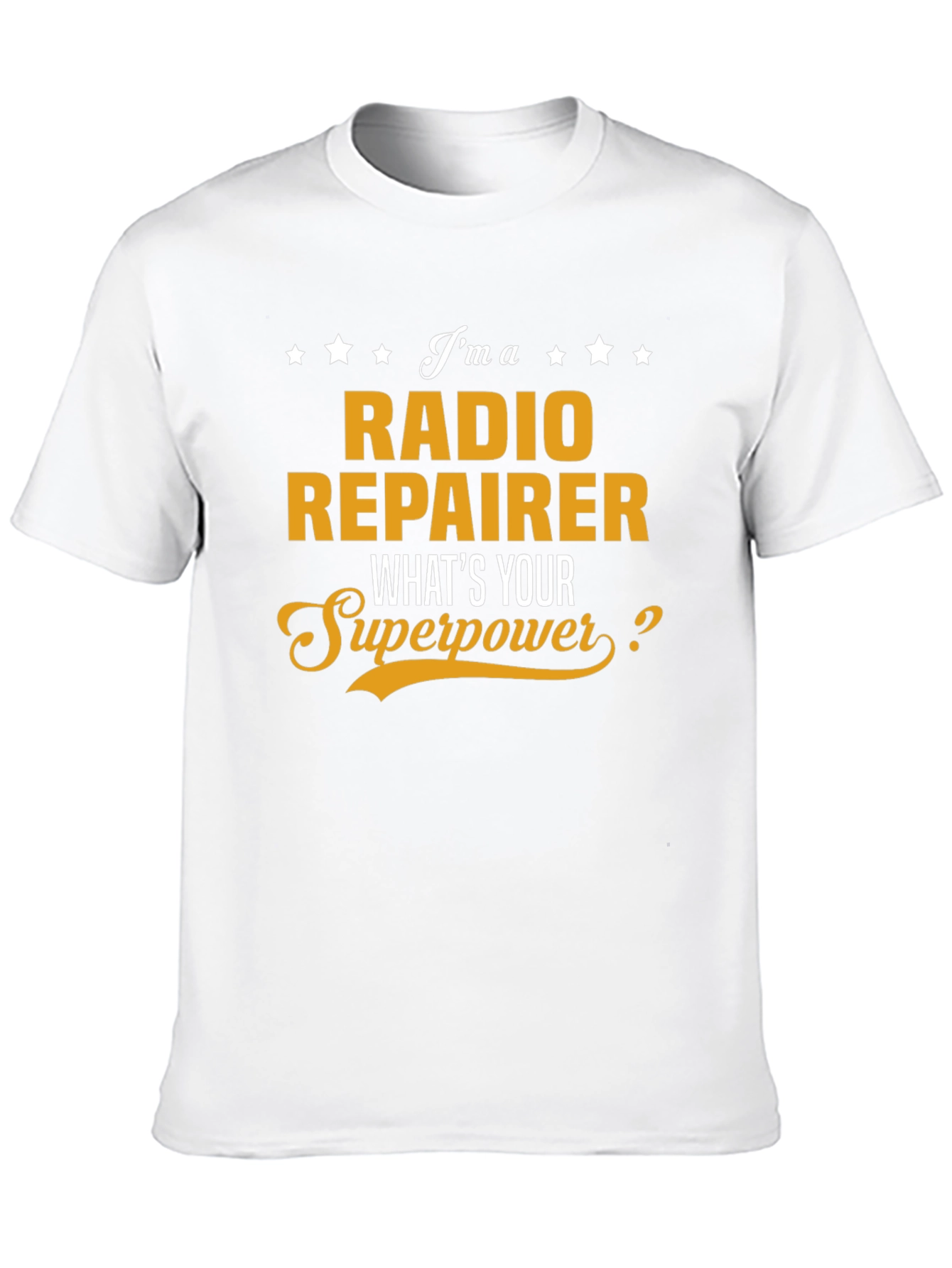 Radio Repairer Superpower T-Shirt - Humorous Gift