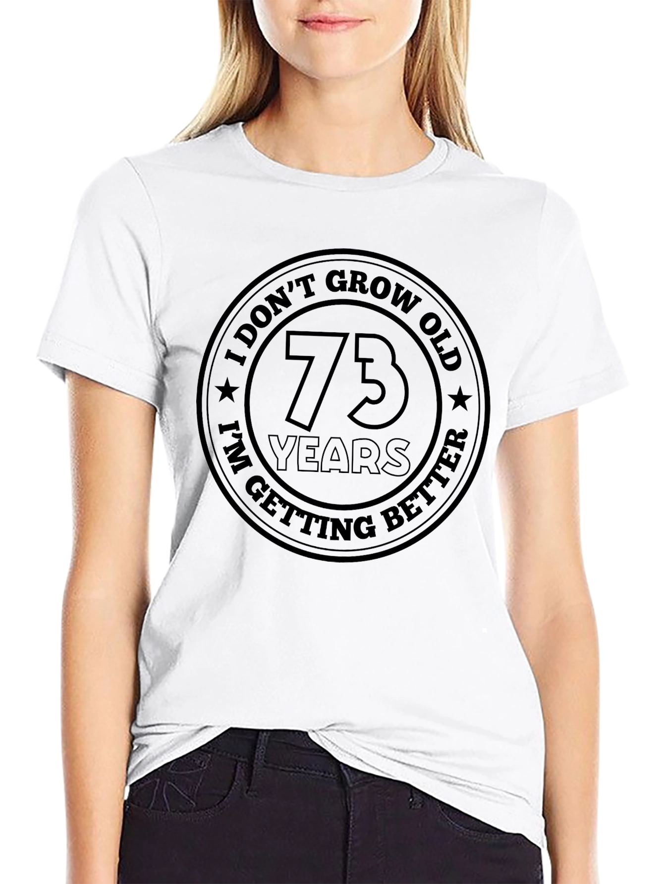 73 Years I Dont Grow Old T-Shirt