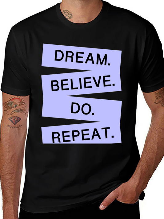 Dream Believe Do Repeat Graphic T-Shirt