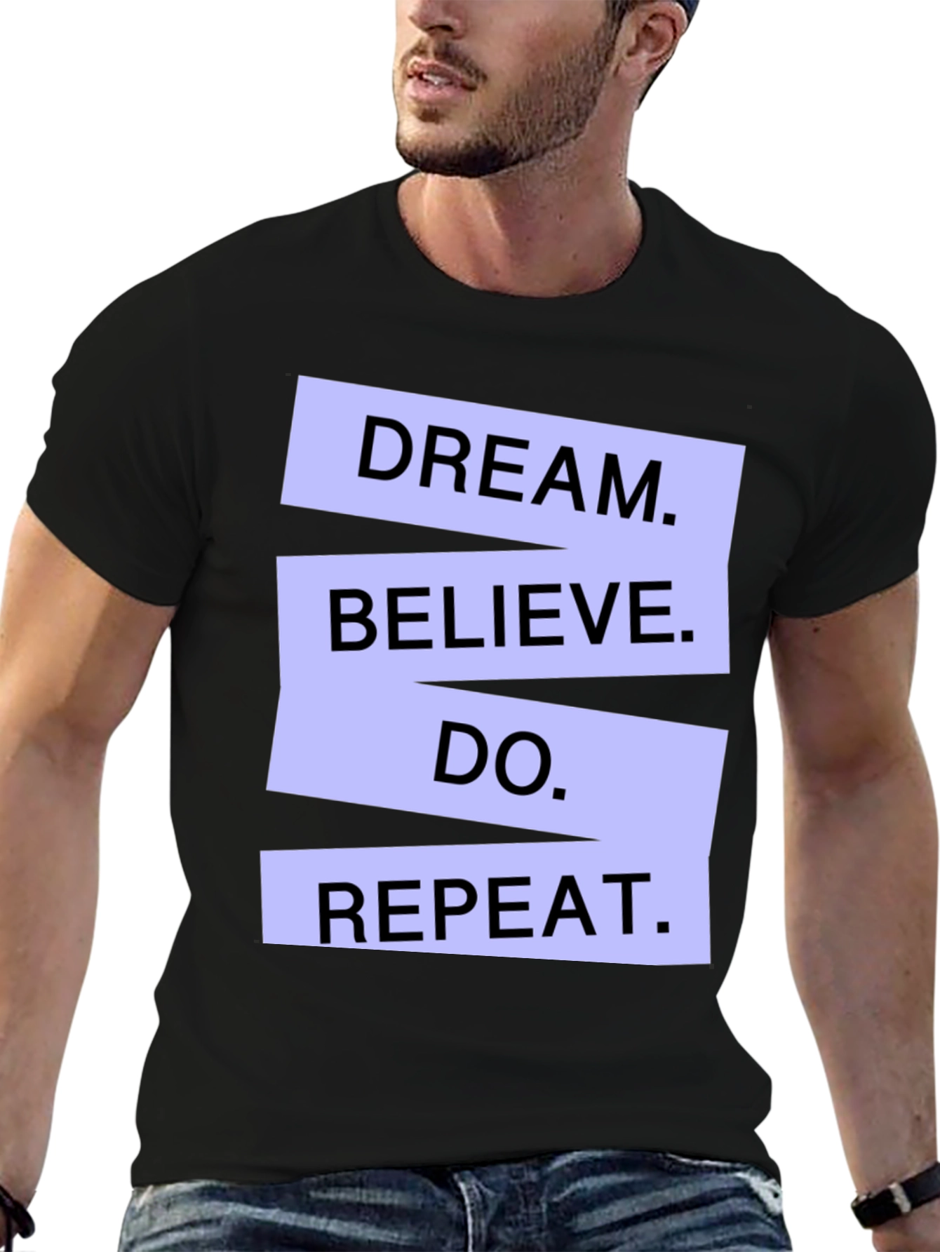 Dream Believe Do Repeat Graphic T-Shirt
