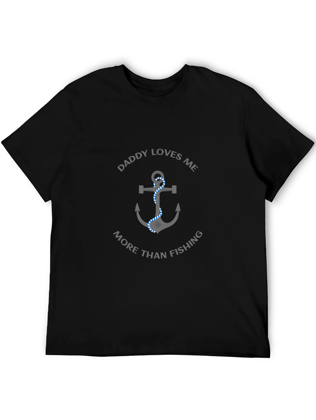Daddy Loves Me More Than Fishing T-Shirt