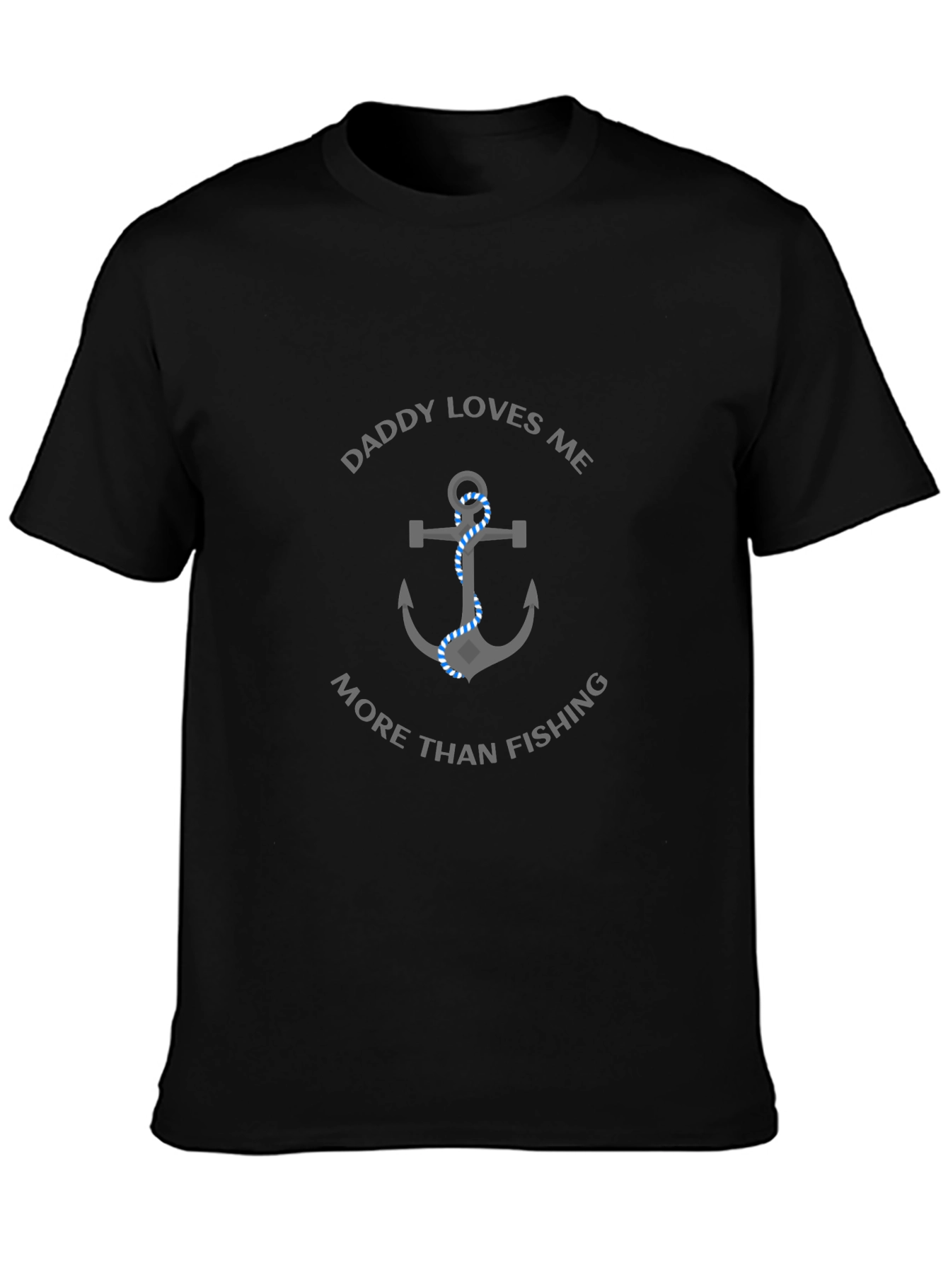 Daddy Loves Me More Than Fishing T-Shirt