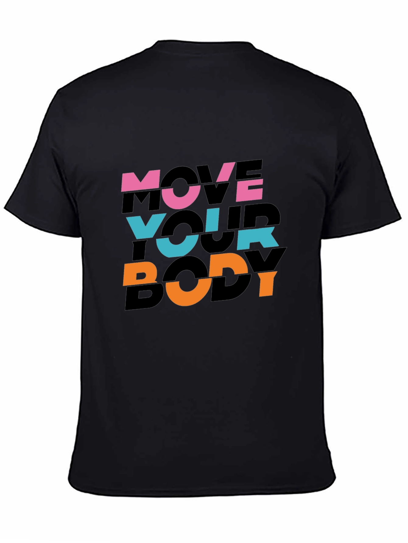 Move Your Body Graphic Print Black T-Shirt