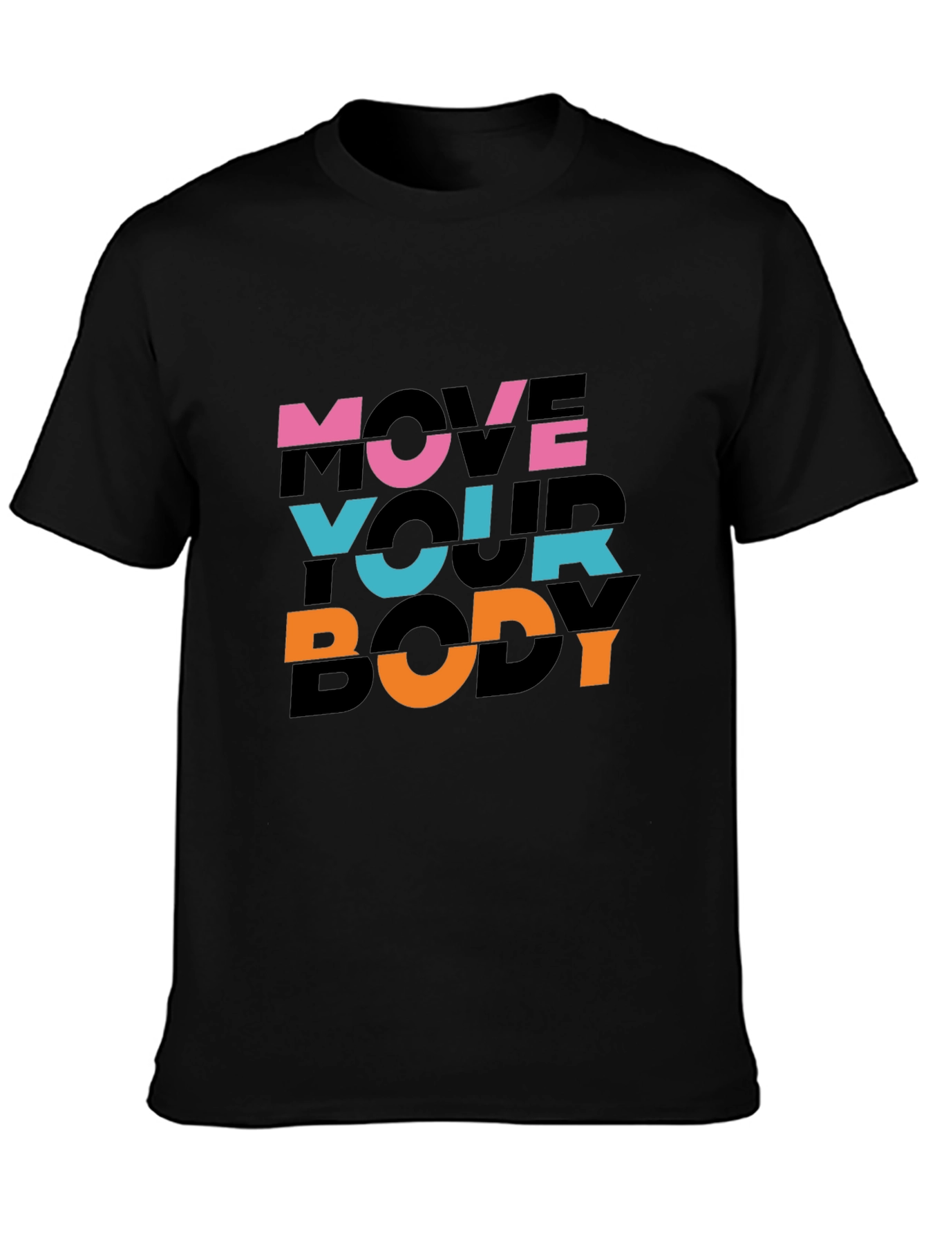 Move Your Body Graphic Print Black T-Shirt