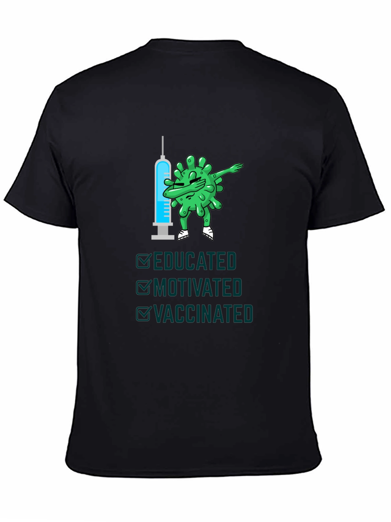 Educated Motivated Vaccinated T-Shirt