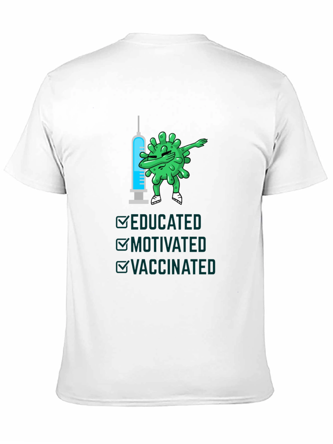 Educated Motivated Vaccinated T-Shirt