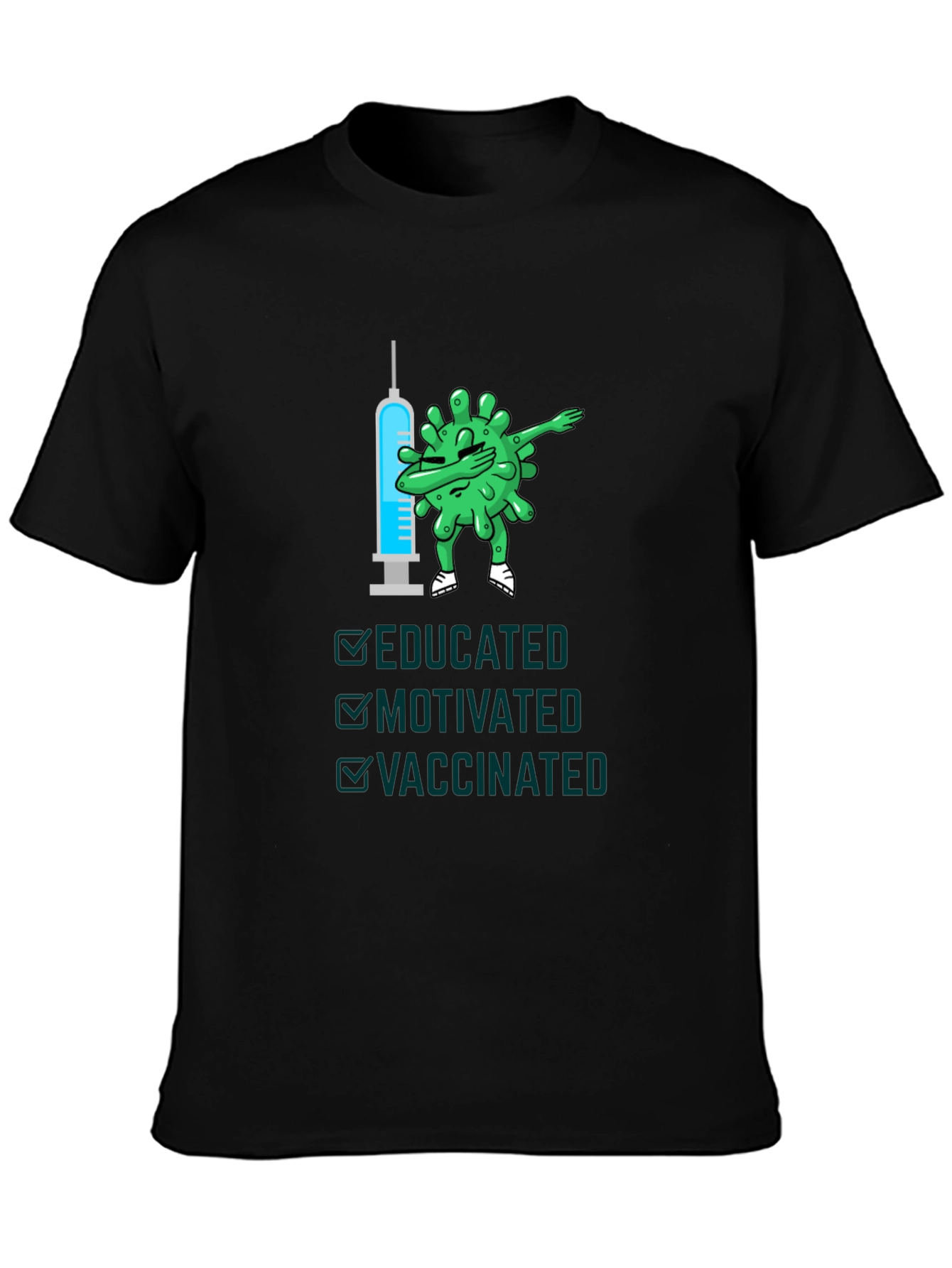 Educated Motivated Vaccinated T-Shirt