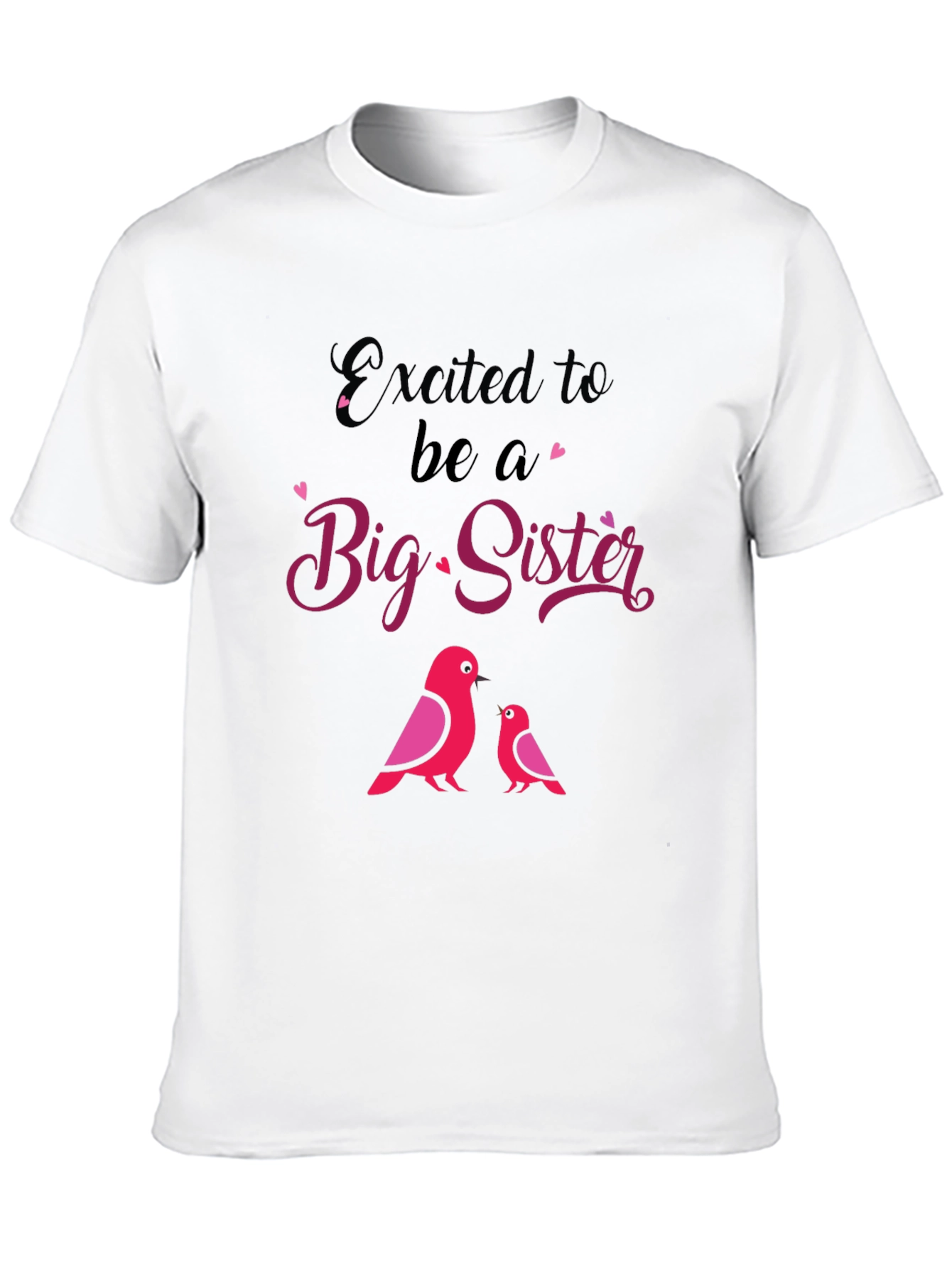 Excited To Be A Big Sister T-Shirt