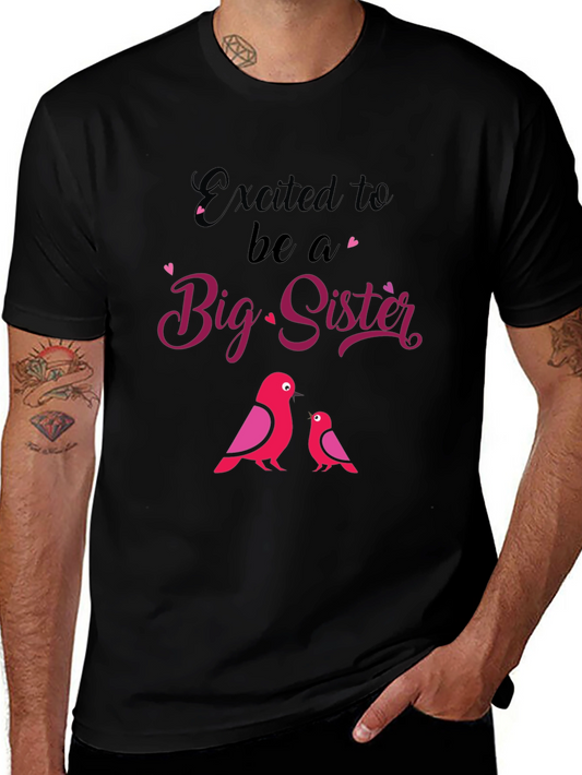 Excited To Be A Big Sister T-Shirt