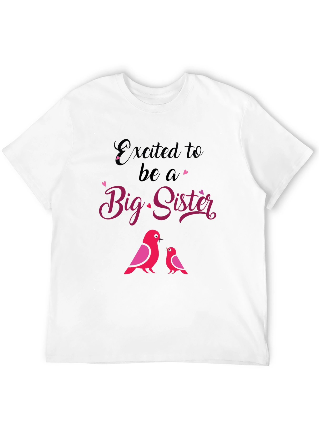 Excited To Be A Big Sister T-Shirt