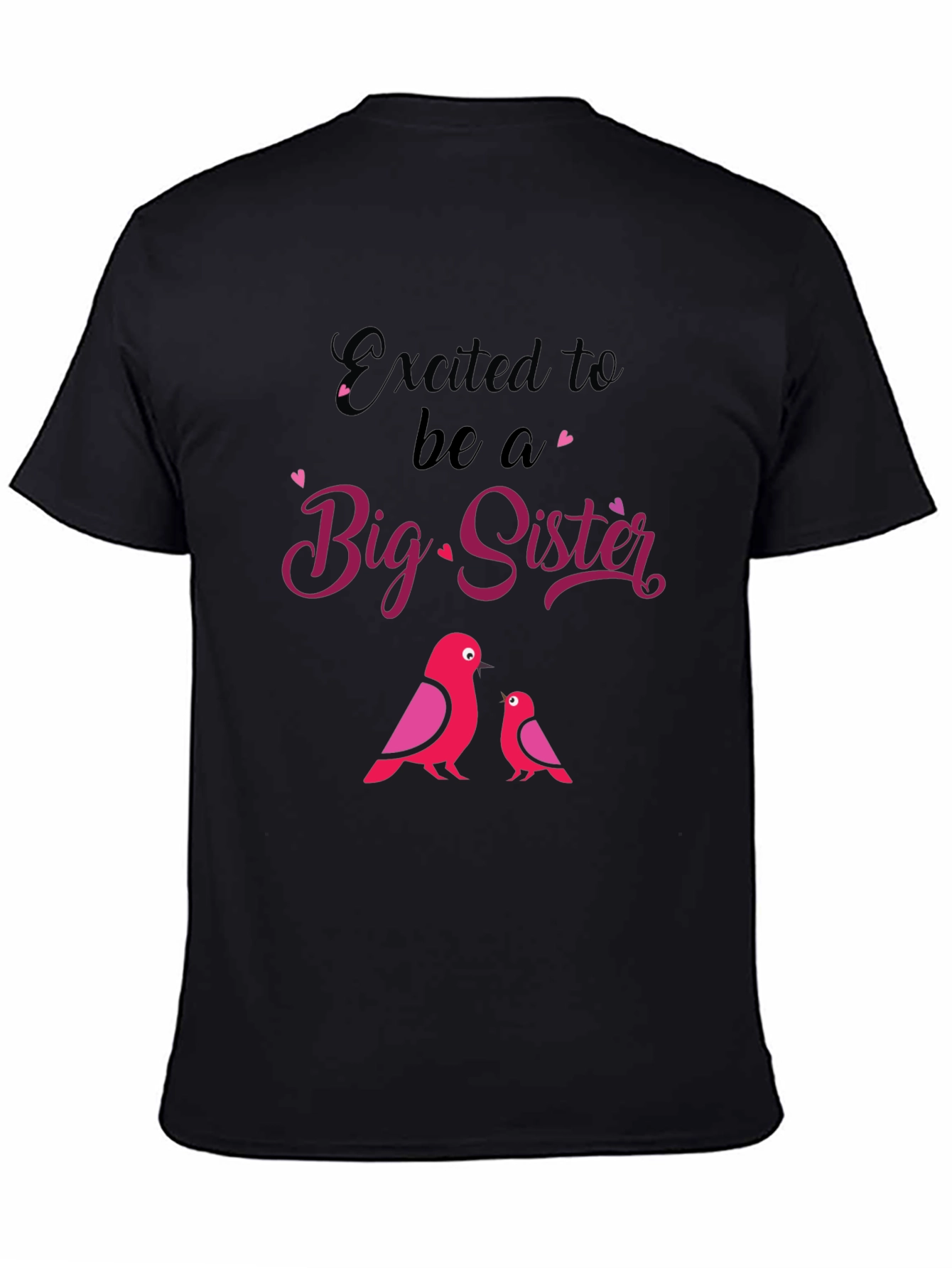 Excited To Be A Big Sister T-Shirt