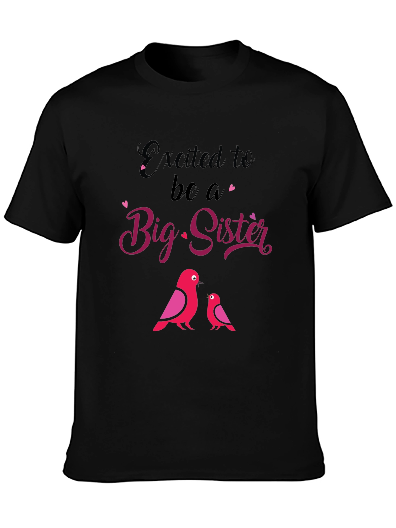 Excited To Be A Big Sister T-Shirt