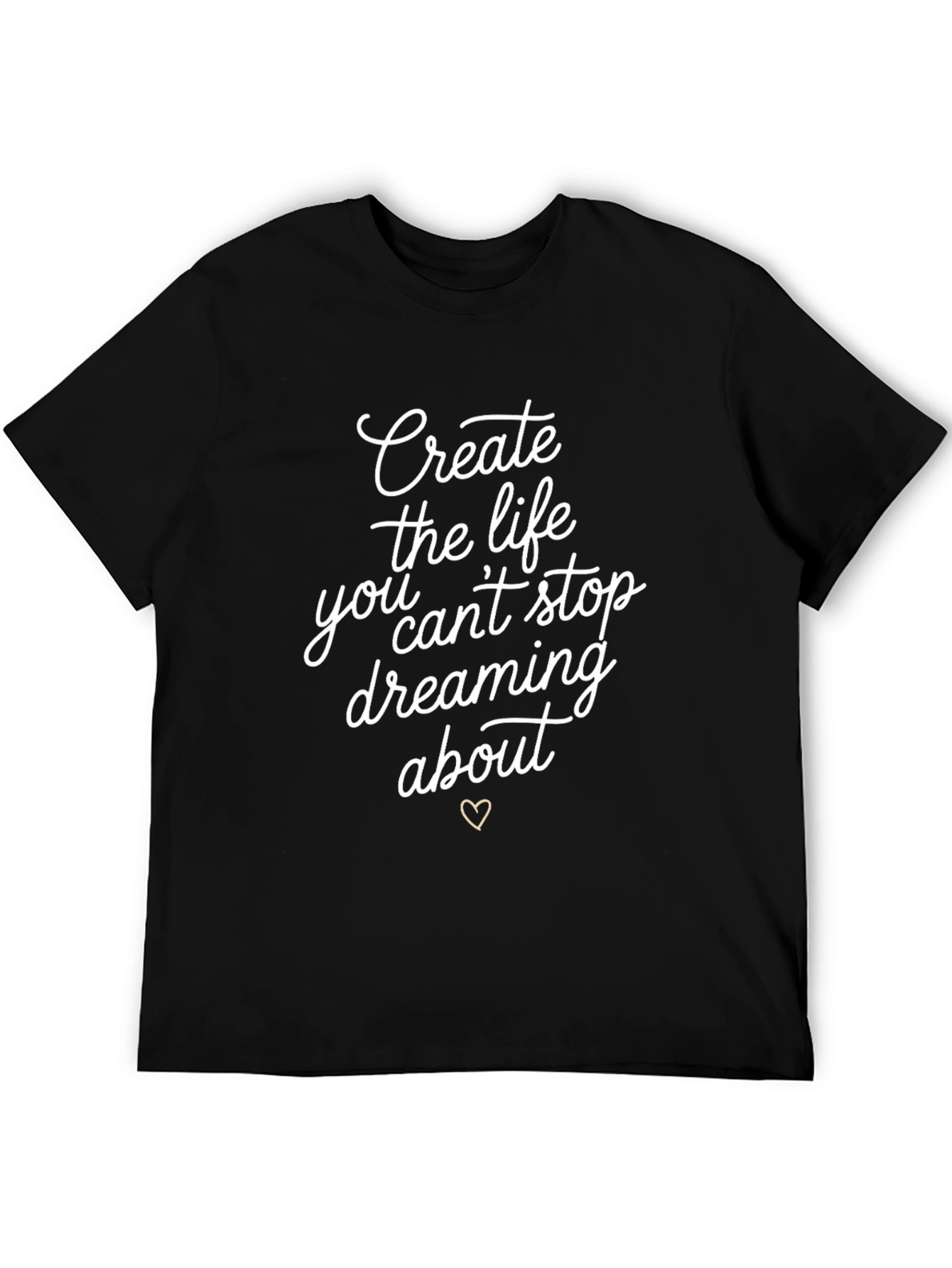 Inspirational Black T-Shirt - Dream Life