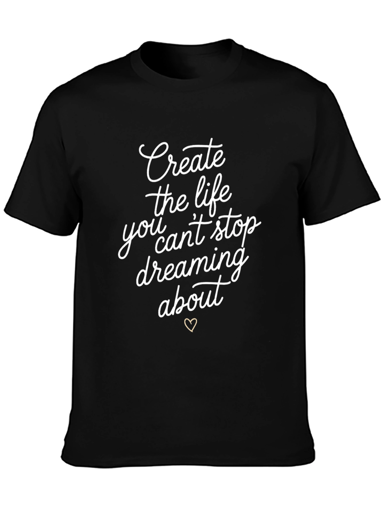 Inspirational Black T-Shirt - Dream Life