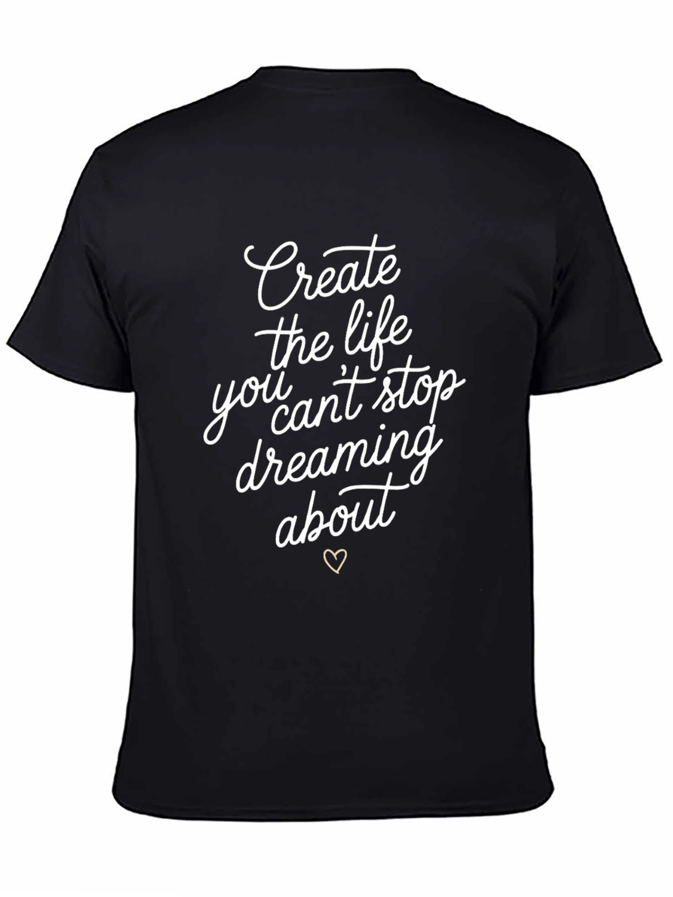 Inspirational Black T-Shirt - Dream Life