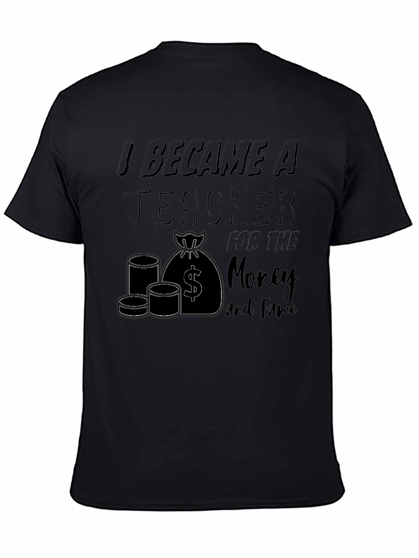 I Became A Teacher Graphic T-Shirt