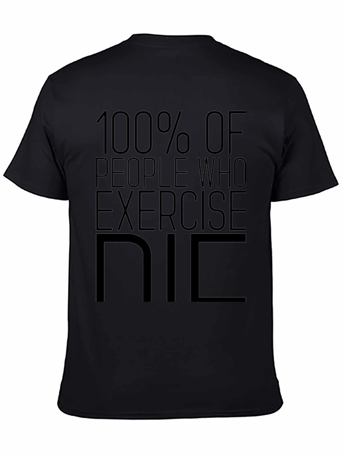 Exercise Nic T-Shirt: 100% People Who Exercise