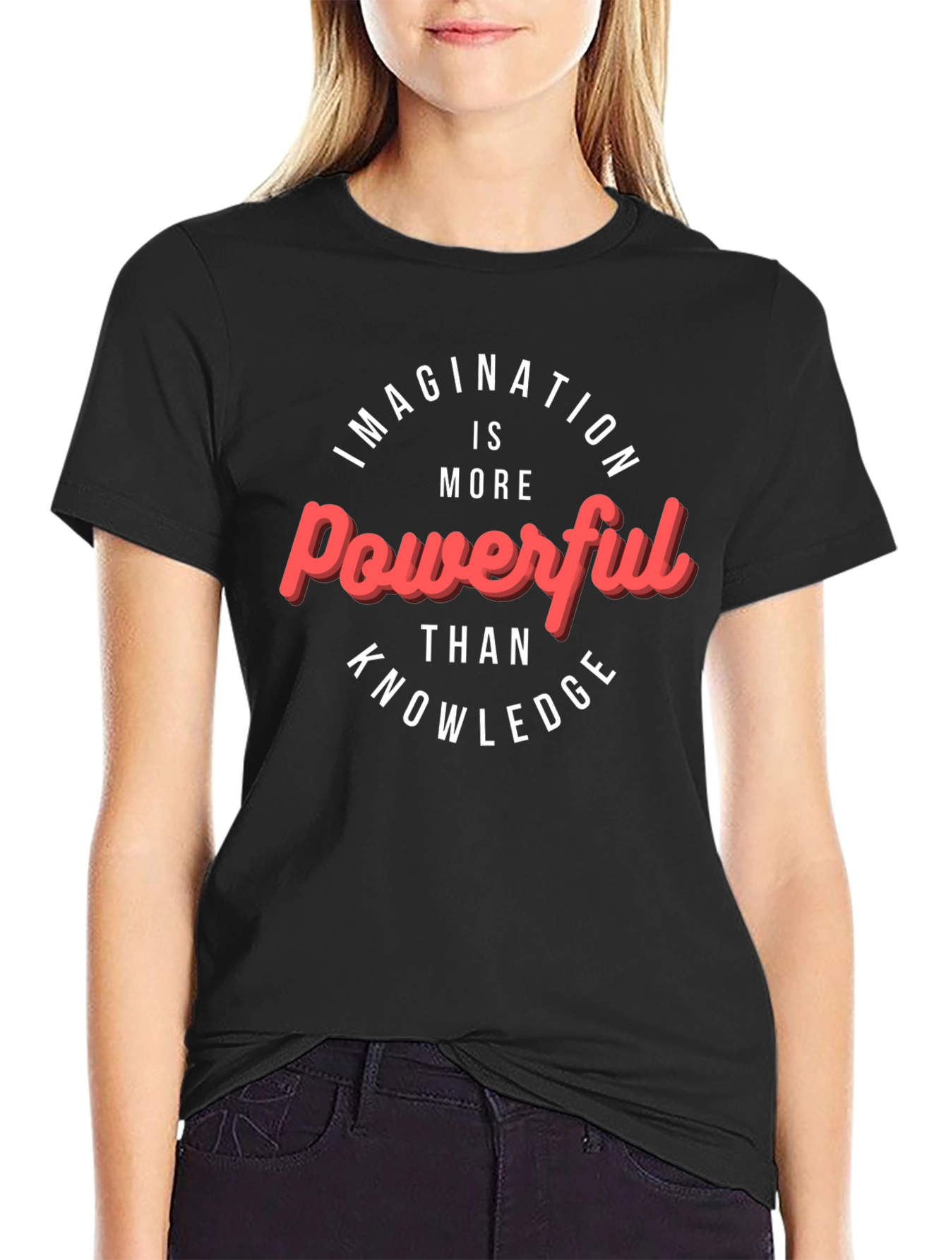 Imagination is Powerful T-Shirt