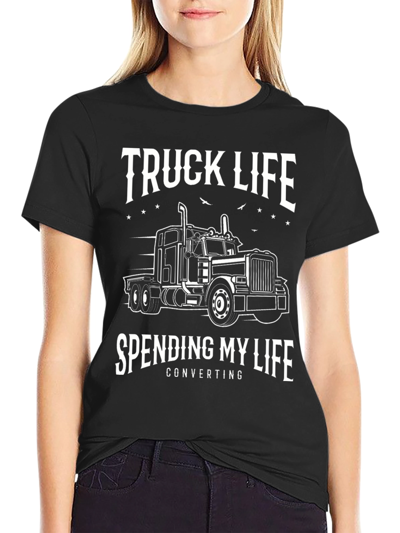 Truck Life T-Shirt - Spending My Life Converting