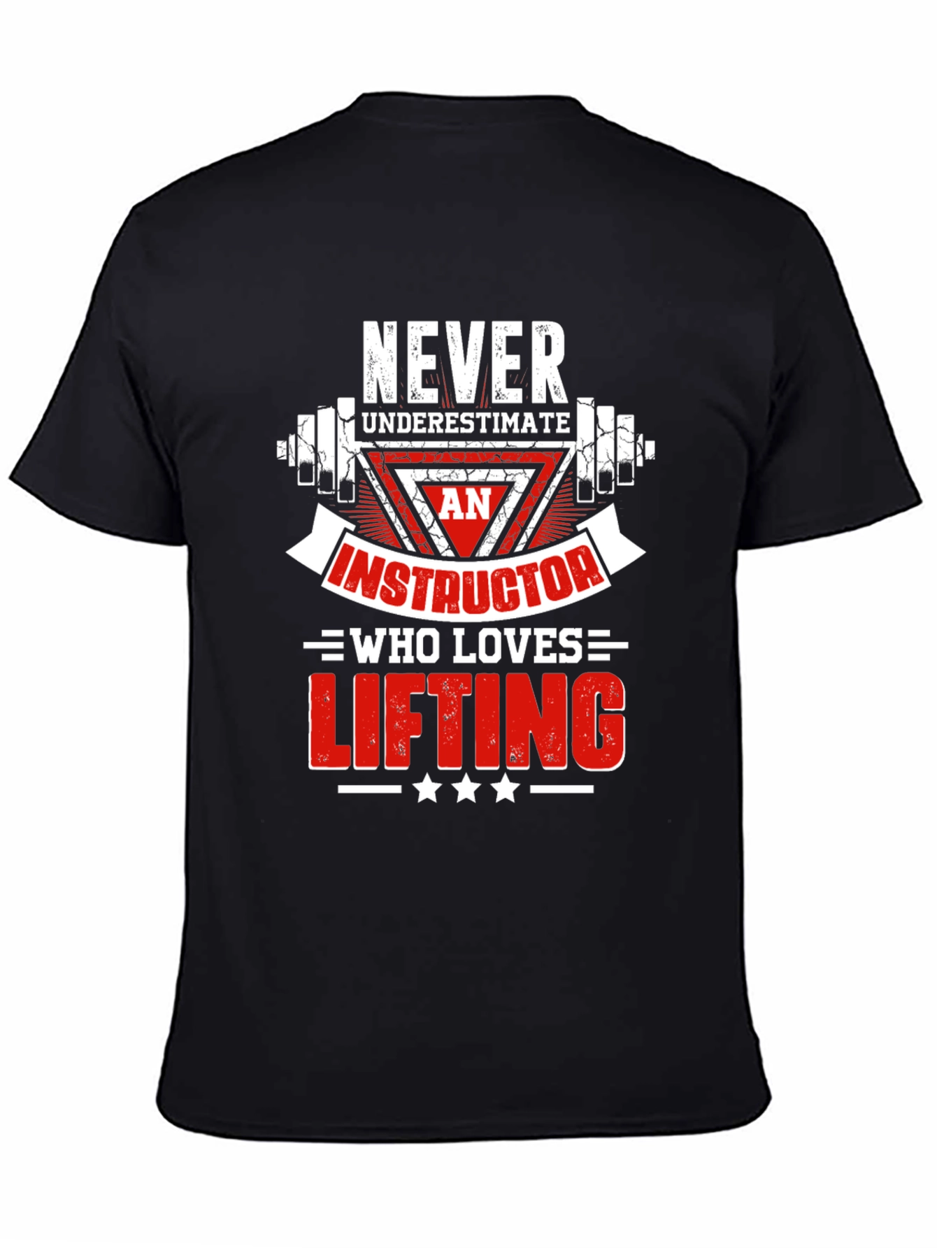 Never Underestimate Lifting Instructor Black T-Shirt