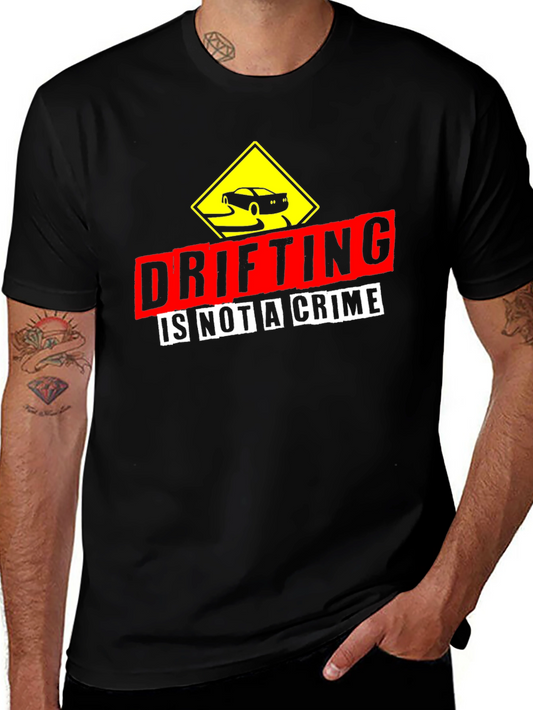 Drifting is Not A Crime Graphic Tee