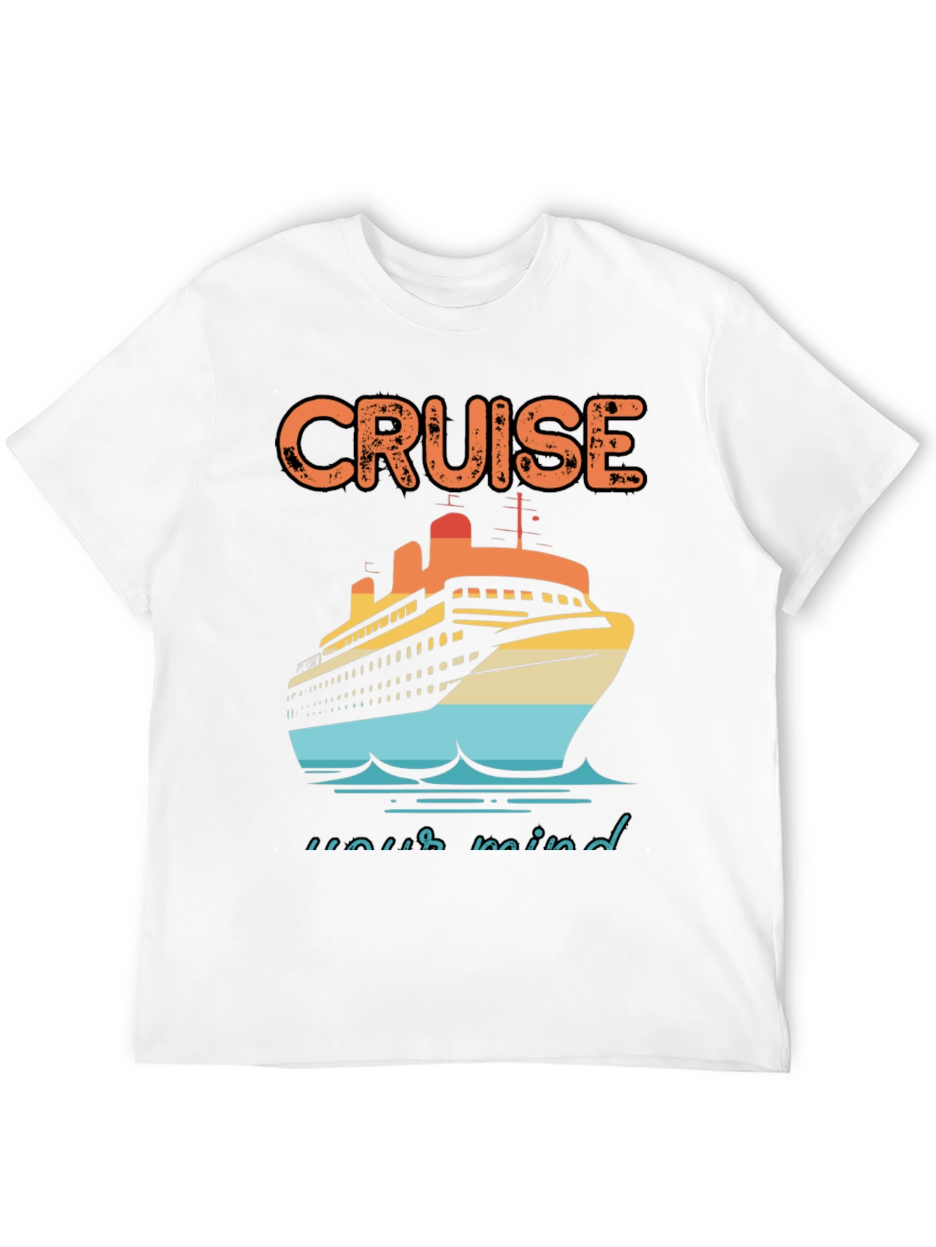 Cruise Your Mind Graphic T-Shirt