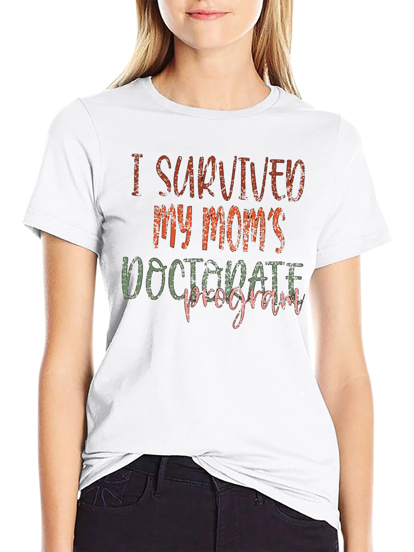 I Survived My Moms Doctorate Program T-Shirt