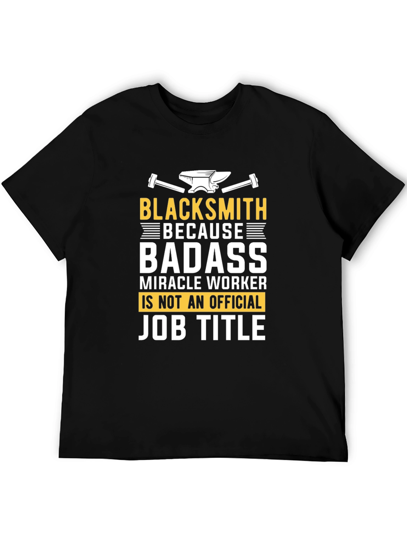 Blacksmith Badass Job Title T-Shirt - Black