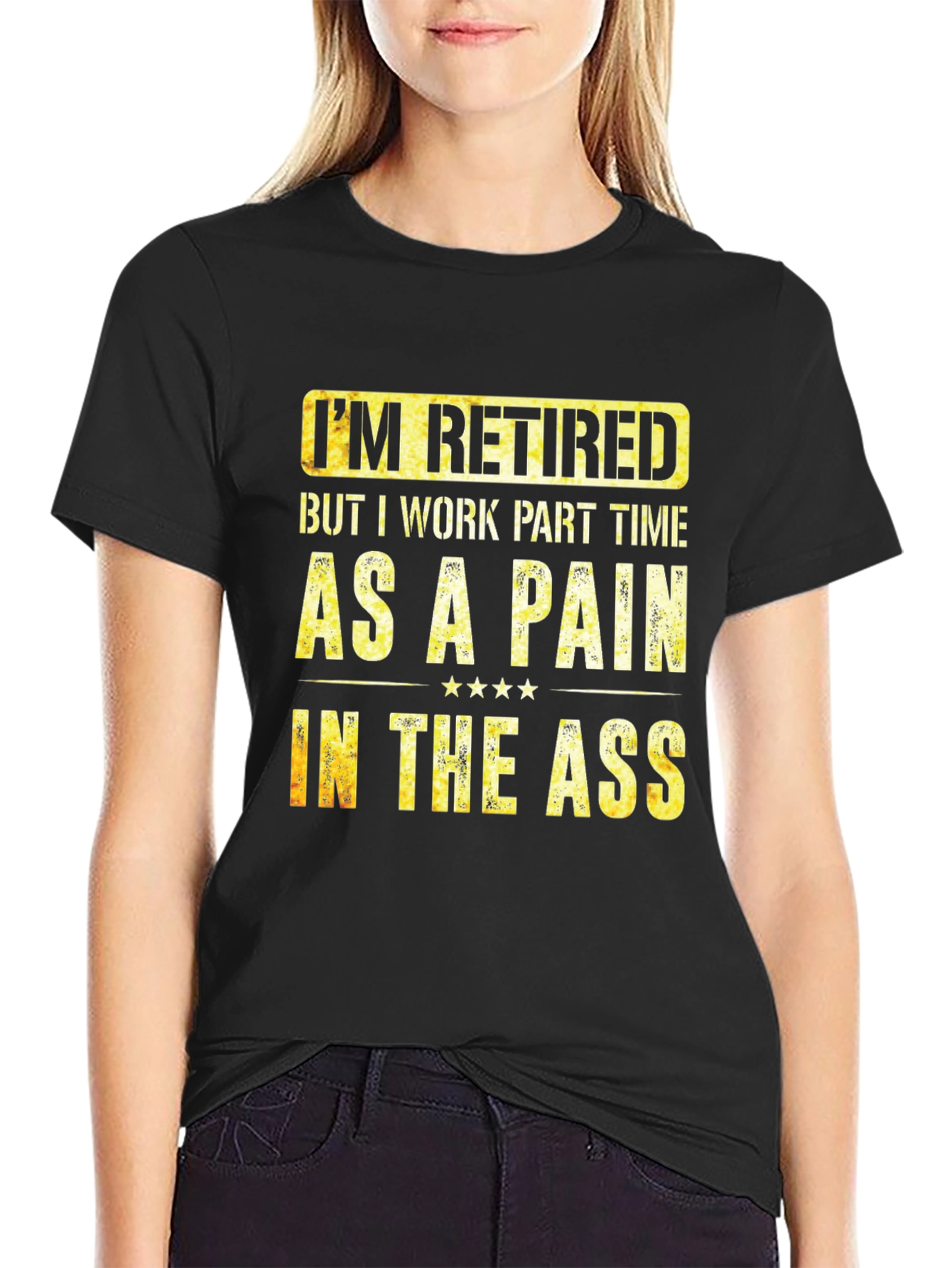 Retired Pain in the Ass Graphic T-Shirt