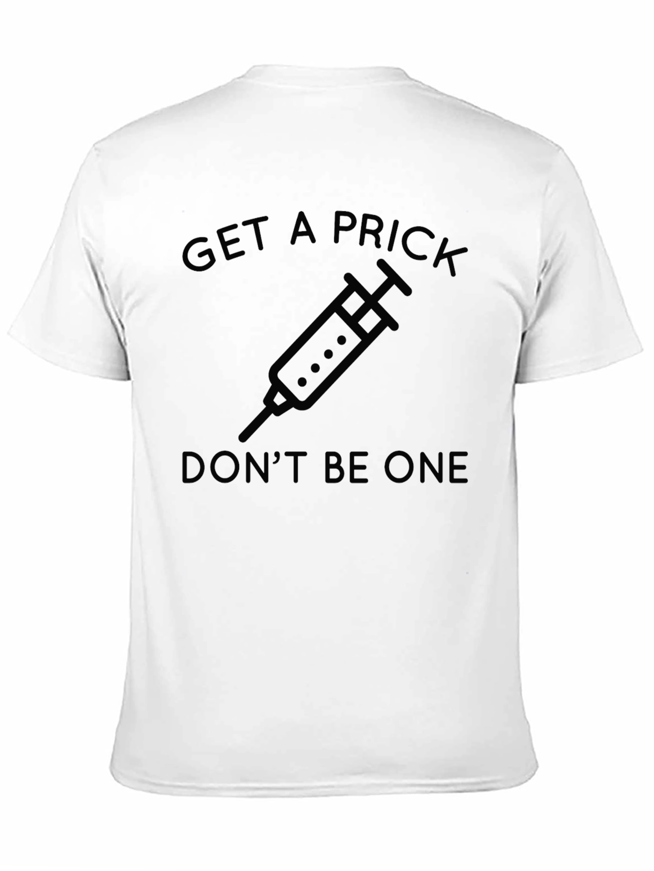 Get A Prick Shirt - Vaccination Humor Tee