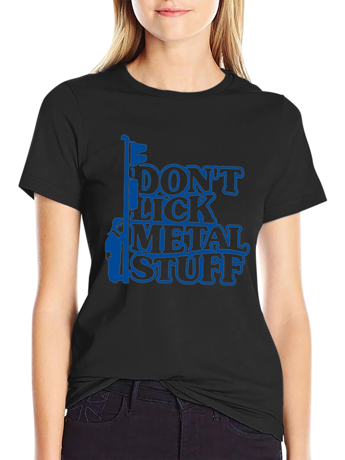 Dont Lick Metal Stuff T-Shirt - Funny Novelty Tee