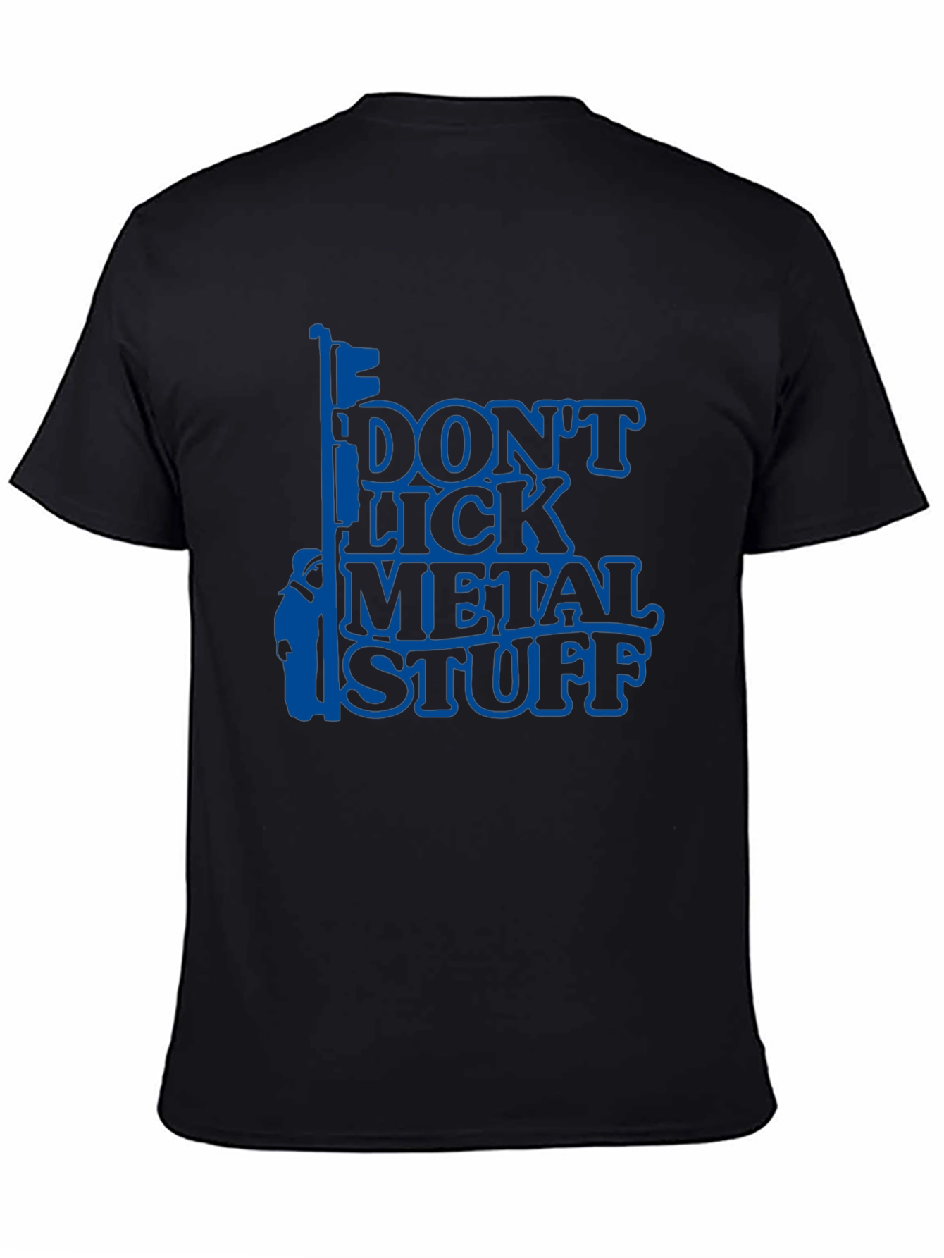 Dont Lick Metal Stuff T-Shirt - Funny Novelty Tee
