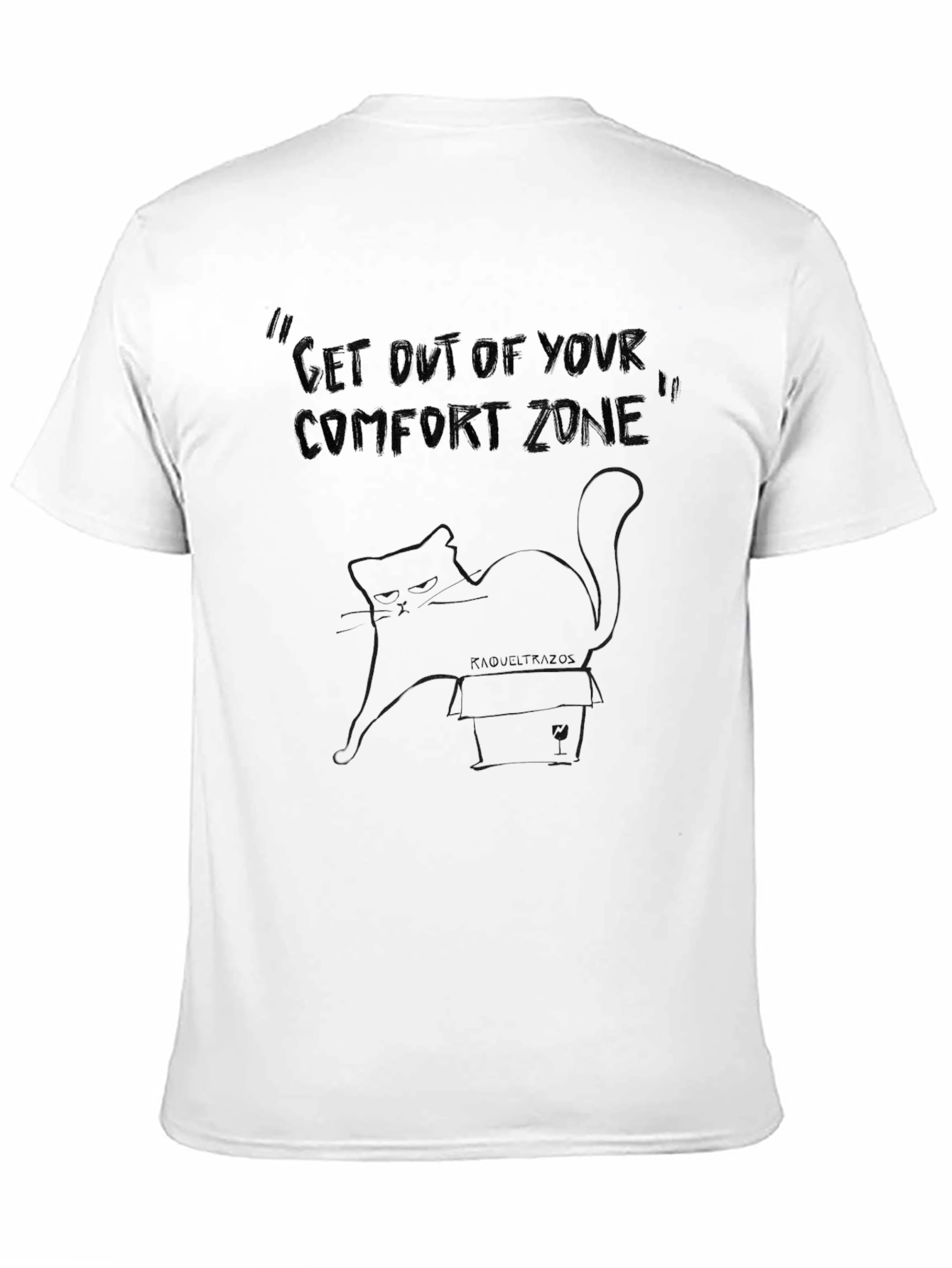 Get Out of Your Comfort Zone Cat T-Shirt