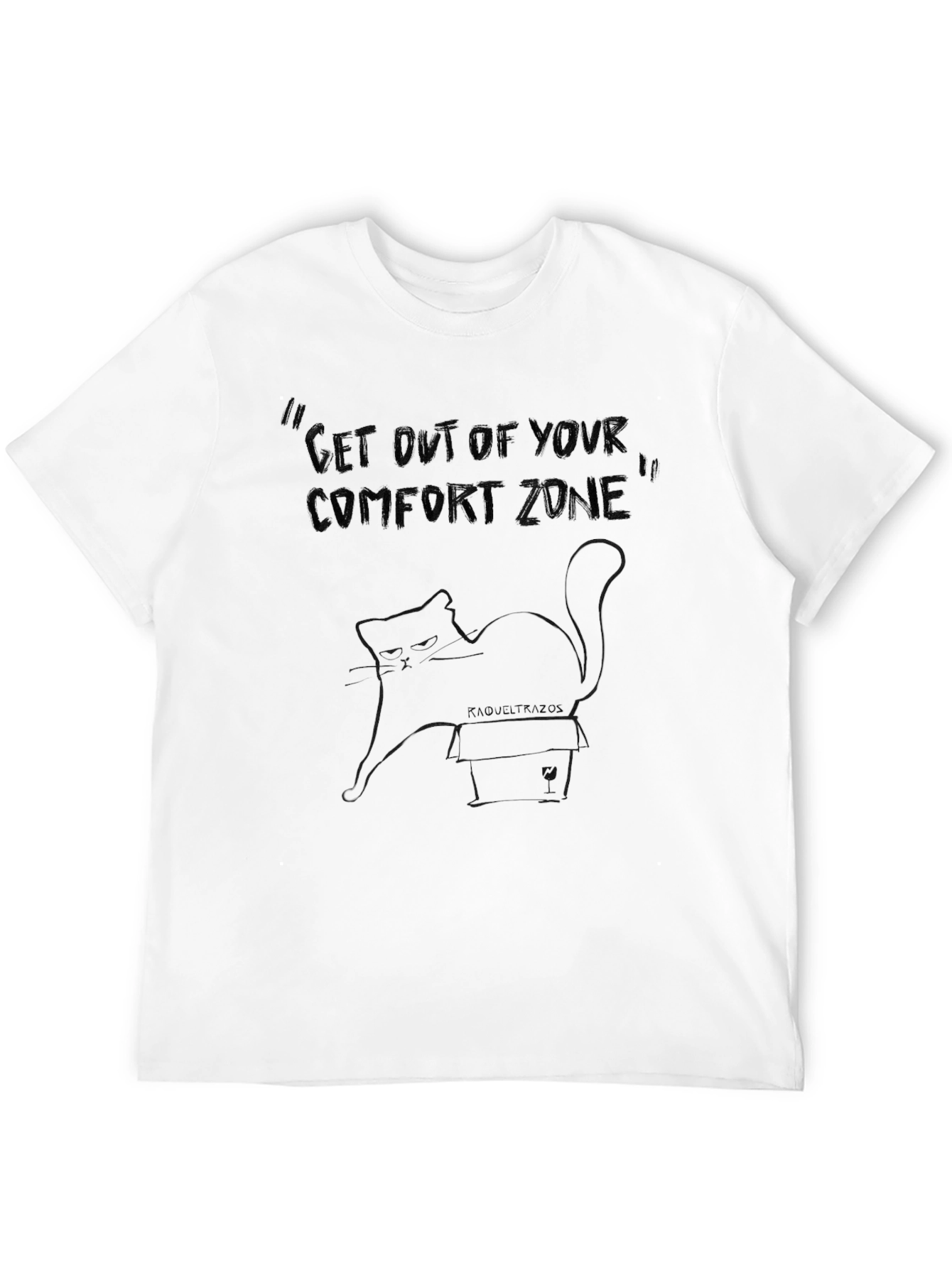 Get Out of Your Comfort Zone Cat T-Shirt