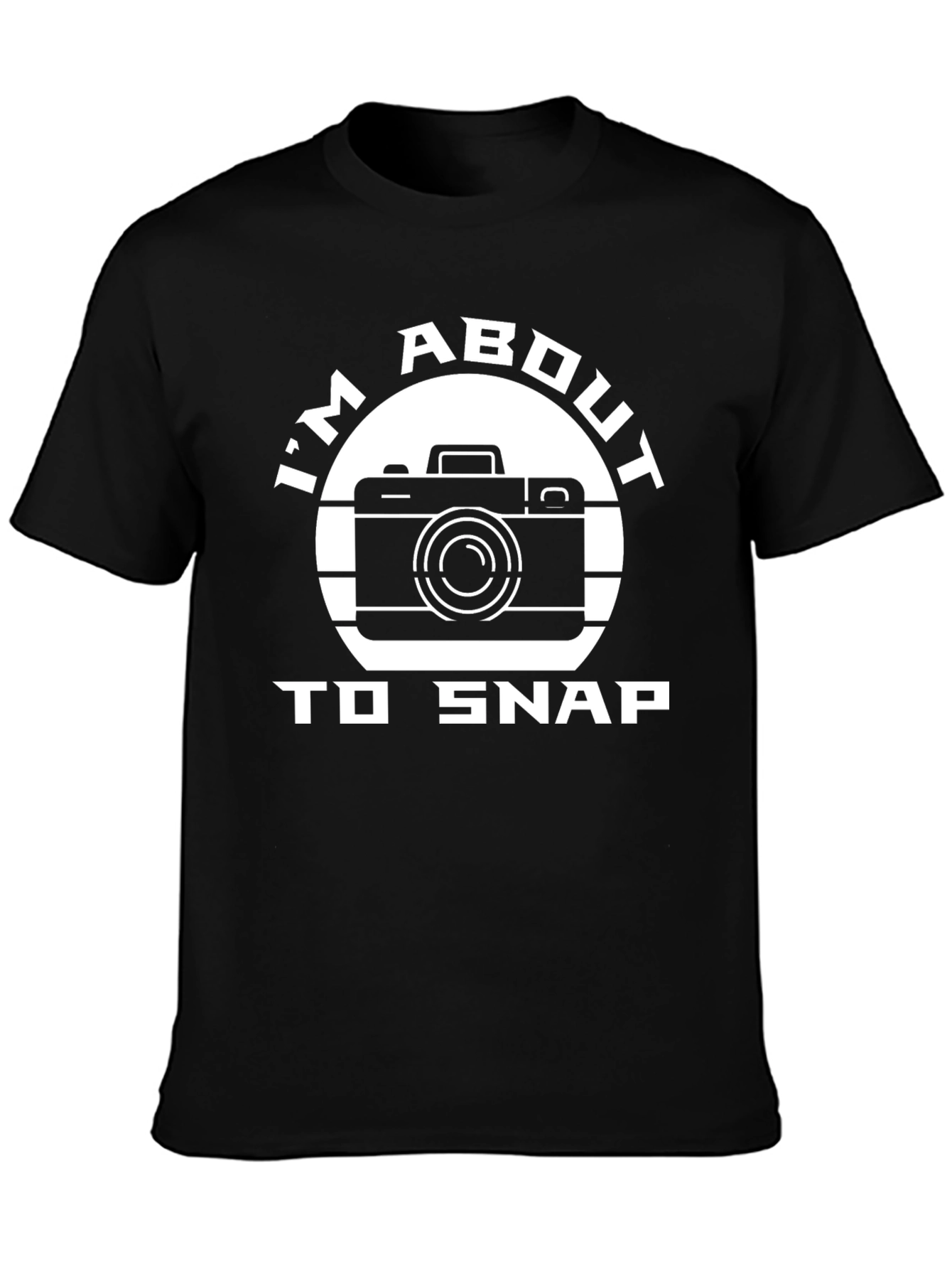 Im About To Snap Camera Graphic T-Shirt