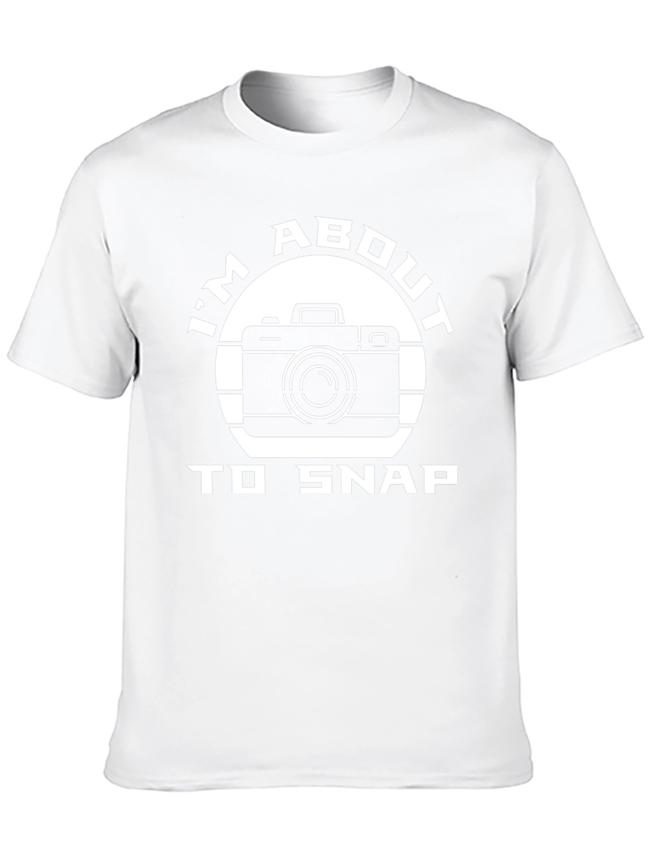 Im About To Snap Camera Graphic T-Shirt