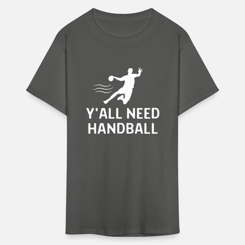 Y all Need Handball Handball Player