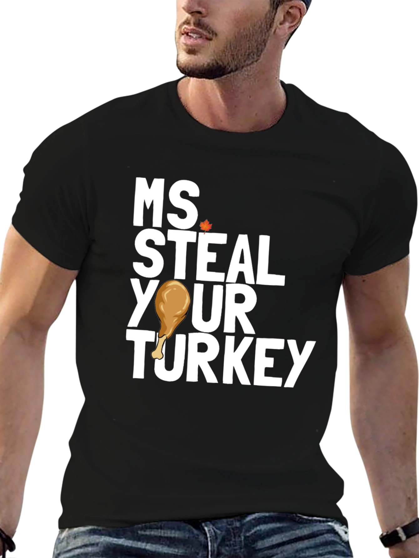 Ms Steal Your Turkey Thanksgiving T-Shirt