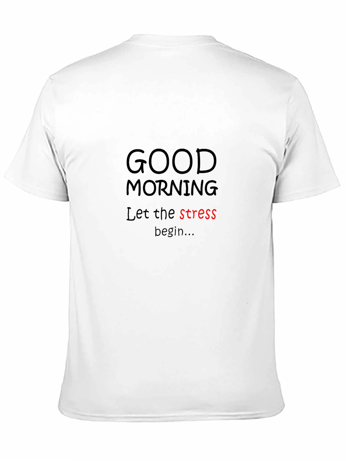 Funny Stressful Day T-Shirt