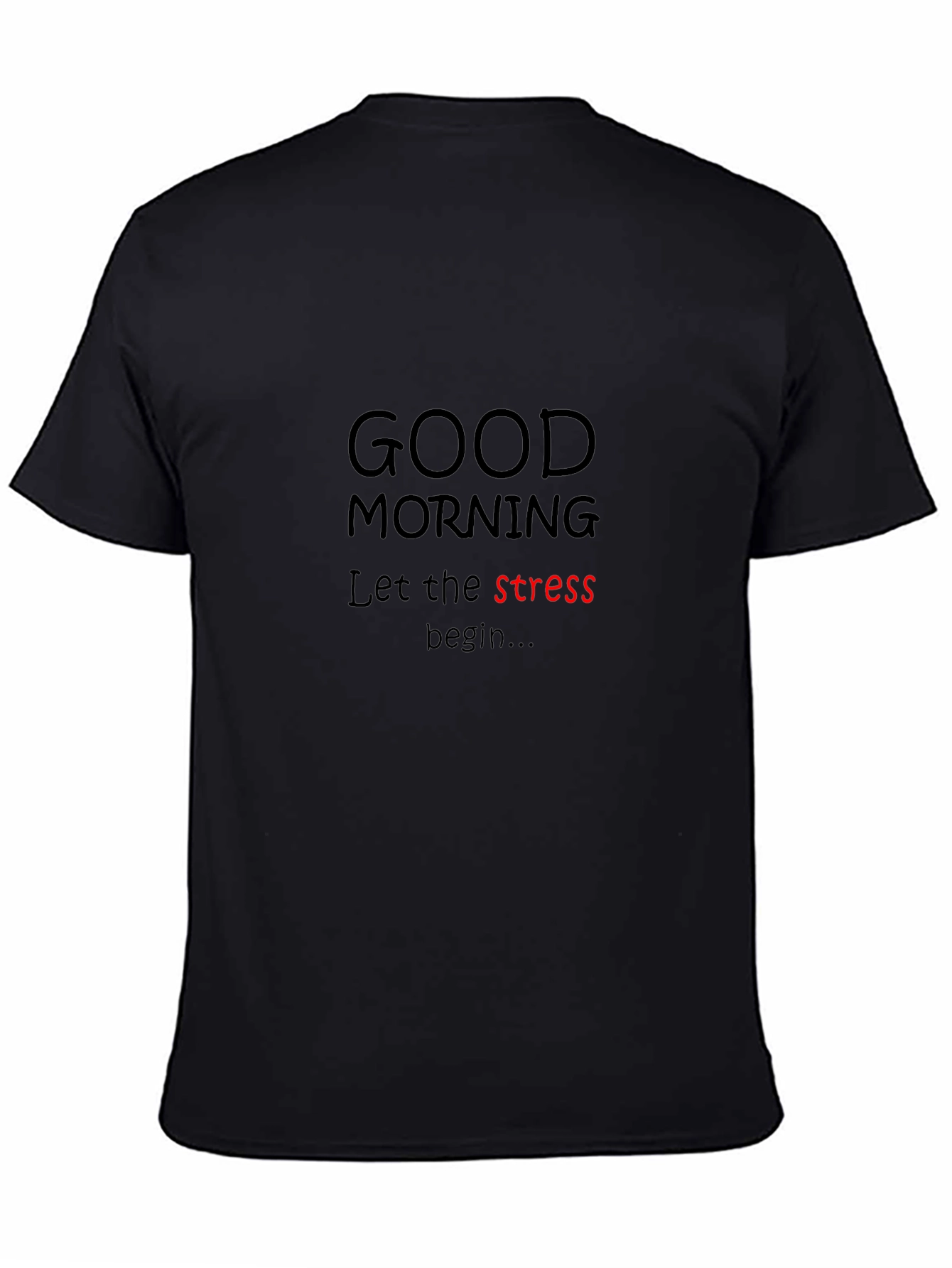 Funny Stressful Day T-Shirt