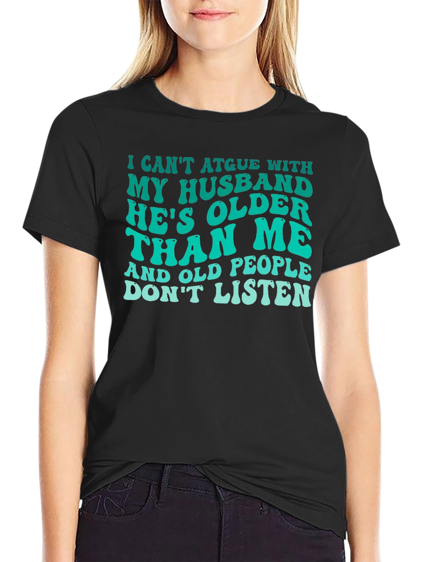 Funny Husband T-Shirt: Older Than Me Design