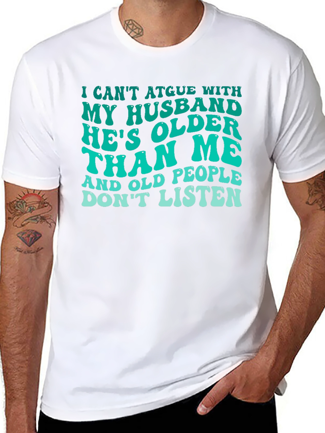 Funny Husband T-Shirt: Older Than Me Design